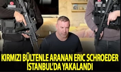 Kırmızı Bültenle Aranan Eric Schroeder Yakalandı