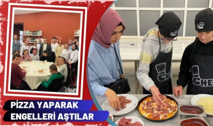 Pizza Yaparak Engelleri Aştılar