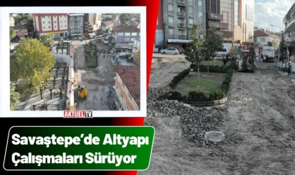 Savaştepe’de Altyapı Çalışmaları Sürüyor